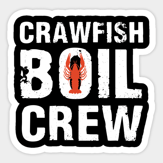 Crawfish Boil Crew - Cajun Crawfish Party Gift Sticker by HenryClarkeFashion